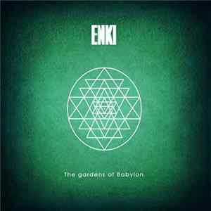 FLAC Enki - The Gardens Of Babylon