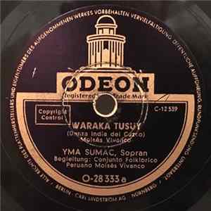 FLAC Yma Sumac - Waraka Tusuy / Cholo Traicionero