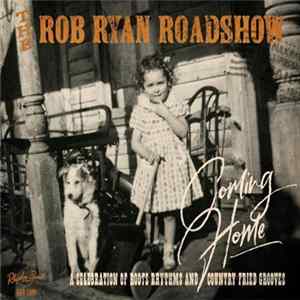 FLAC The Rob Ryan Roadshow - Coming Home