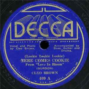 FLAC Cleo Brown - (Lookie Lookie Lookie) Here Comes Cookie / (You Take The East-Take The West-Take The North) I'll Take The South