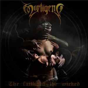 FLAC Mortigena - The Faith Of The Wicked