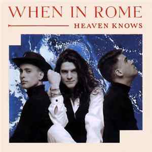 FLAC When In Rome - Heaven Knows