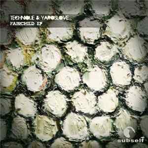 FLAC Technique & Yaroslove - Fairchild EP