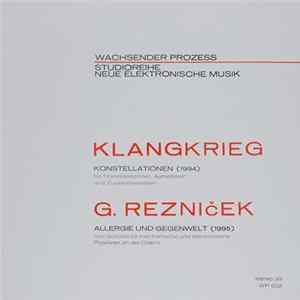 FLAC Klangkrieg / G. Reznicek - Konstellationen / Allergie Und Gegenwelt