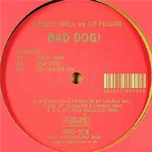 FLAC Charlie Hall vs. Co-Fusion - Bad Dog!