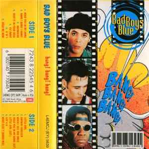 FLAC Bad Boys Blue - Bang! Bang! Bang!