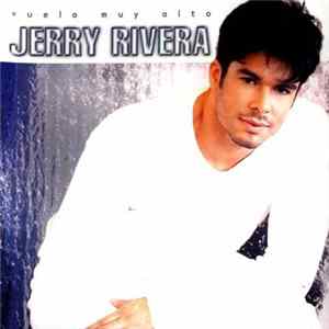 FLAC Jerry Rivera - Vuela Muy Alto
