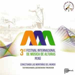 FLAC Festival Internacional de Música de Alturas - 3er Festival Internacional de Música de Alturas Perú