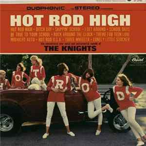 FLAC The Knights - Hot Rod High