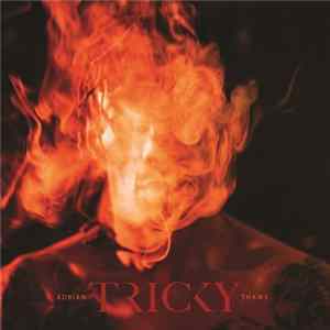 FLAC Tricky - Adrian Thaws