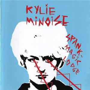 FLAC Kylie Minoise - Spank-Magic Lodge