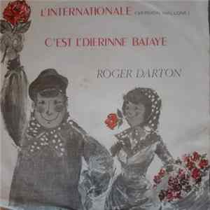 FLAC Roger Darton - L'Internationale (version Wallone) C'est L'Dierinne Bataye