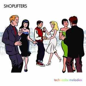 FLAC Shoplifters - Technicolor Melodies