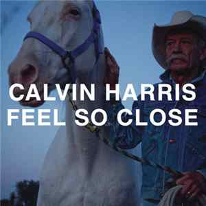 FLAC Calvin Harris - Feel So Close