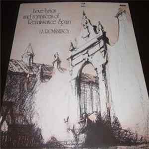 FLAC La Romanesca - Love Lyrics And Romances Of Renaissance Spain