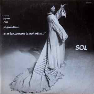 FLAC Sol - Je Grandis, J'Ose, Je Grandiose, Je M'Égale À Moi-Même..!