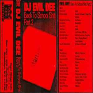FLAC DJ Evil Dee - Back To School Sh*t Part Two