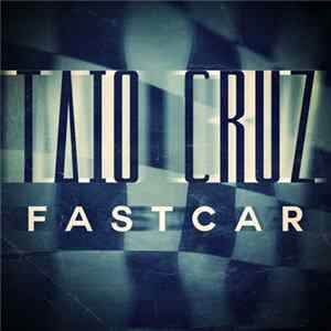 FLAC Taio Cruz - Fast Car