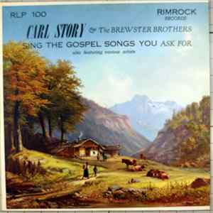 FLAC Carl Story And The Brewster Brothers - Sing The Gospel Songs You Ask For