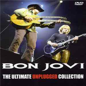 FLAC Bon Jovi - The Ultimate Unplugged Collection