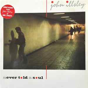 FLAC John Illsley - Never Told A Soul