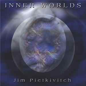 FLAC Jim Pietkivitch - Inner Worlds