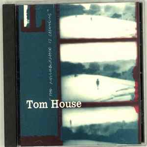 FLAC Tom House - The Neighborhood Is Changing