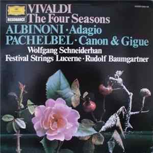 FLAC Wolfgang Schneiderhan, Festival Strings Lucerne Conducted By Wolfgang Schneiderhan - Vivaldi The Four Seasons; Albinoni Adagio; Pachelbel Canon & Gigue
