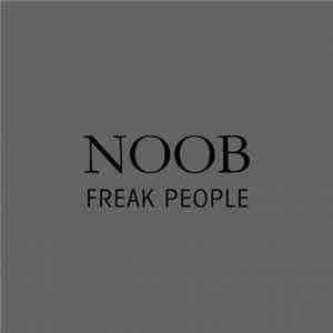 FLAC Noob - Freak People
