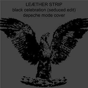 FLAC Leæther Strip - Black Celebration (Seduced Edit)