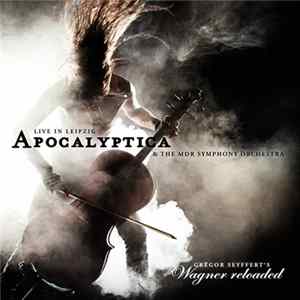 FLAC Apocalyptica & The MDR Symphony Orchestra - Wagner Reloaded - Live In Leipzig