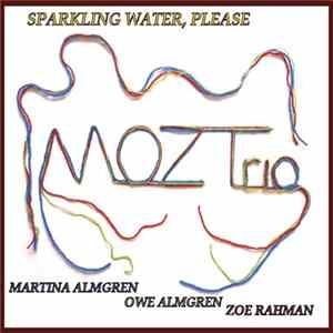 FLAC MOZ Trio - Sparkling Water, Please