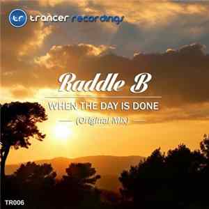 FLAC Raddle B - When The Day Is Done