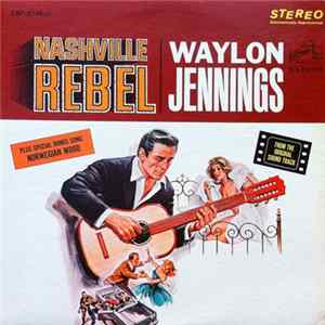 FLAC Waylon Jennings - Nashville Rebel (From The Original Sound Track)