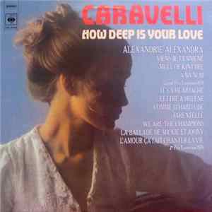 FLAC Caravelli - How Deep Is Your Love