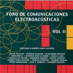 FLAC Various - Foro De Comunicaciones Electroacústicas Vol II