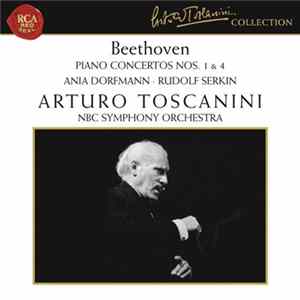 FLAC Beethoven, Ania Dorfmann, Rudolf Serkin, Arturo Toscanini, NBC Symphony Orchestra - Piano Concertos Nos. 1 & 4