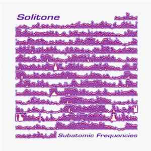 FLAC Solitone - Subatomic Frequencies