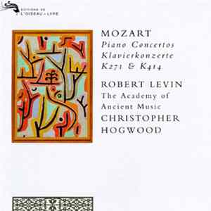 FLAC Mozart - Robert Levin / The Academy Of Ancient Music / Christopher Hogwood - Piano Concertos K271 & K414