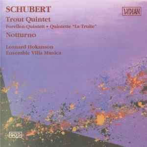 FLAC Schubert - Leonard Hokanson, Ensemble Villa Musica - Trout Quintet, Notturno