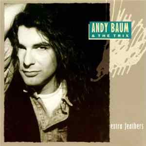 FLAC Andy Baum & The Trix - Extra Feathers