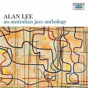 FLAC Alan Lee - An Australian Jazz Anthology