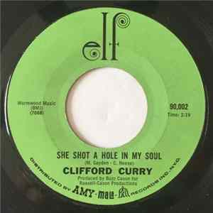 FLAC Clifford Curry - She Shot A Hole In My Soul