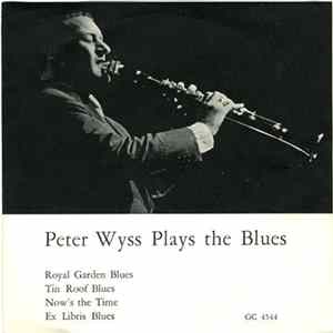 FLAC Peter Wyss, George Gruntz, Pierre Favre - Peter Wyss Plays The Blues