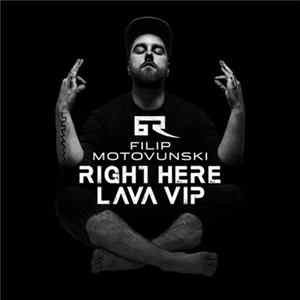 FLAC Filip Motovunski - Right Here / Lava VIP