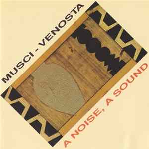 FLAC Musci - Venosta - A Noise, A Sound