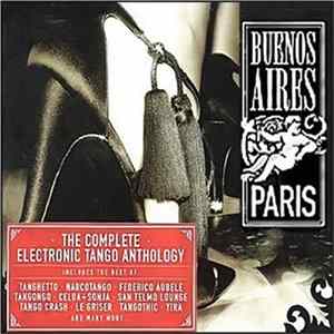 FLAC Various - Buenos Aires Paris - The Electronic Tango Anthology