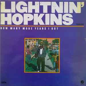 FLAC Lightnin' Hopkins - How Many More Years I Got