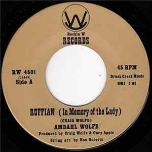 FLAC Amdahl Wolfe - Ruffian (In Memory Of The Lady) / Let Me Go