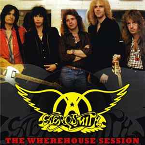 FLAC Aerosmith - The Wherehouse Session